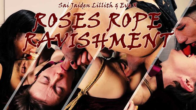 Roses, Rope and Ravishment - w/Eve X