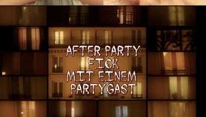 AFTER PARTY FICK MIT EINEM PARTYGAST
