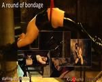 A Round of Bondage - video