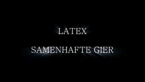 LATEX SEMINAL GREED