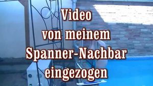 Video von meinem Spanner Nachbarn eingezogen 