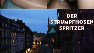 DER STRUMPFHOSEN SPRITZER