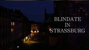 BLINDATE AT STRASSBURG