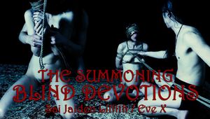 The Summoning: Blind Devotions - w/Eve X