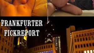 FUCK REPORT FRANKFURT