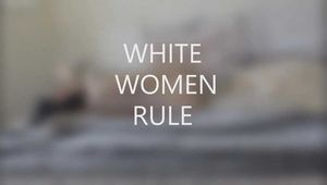 White women rule