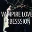 Vampire Lover: Obsession (Solo)