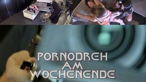 PORNODREH AM WOCHENENDE